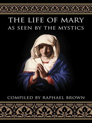 cover image of The Life of Mary As Seen by the Mystics